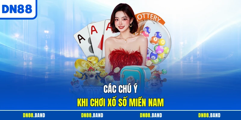 Các chú ý khi chơi xổ số miền nam